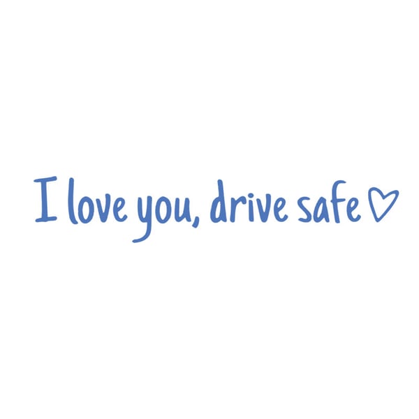 💓 I love you, drve safe Sticker（3pcs）