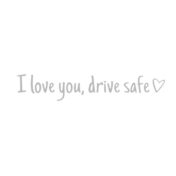 💓 I love you, drve safe Sticker（3pcs）